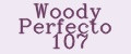 Woody Perfecto 107