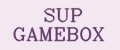 SUP GAMEBOX