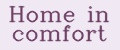 Home in comfort