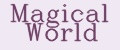 Magical World