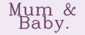 Mum&Baby.