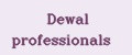 Dewal professionals