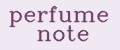 perfume note