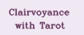 Clairvoyance with Tarot