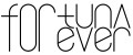 fortuna forever
