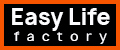 Easy Life Factory