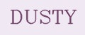 DUSTY