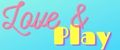 love&play