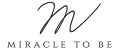 MIRACLE TO BE