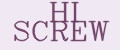 HI SCREW