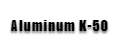 Аluminum К-50