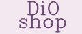 DiO shop