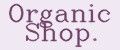 Organic Shop.