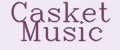Casket Music