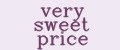 Very sweet price