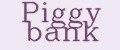 Piggy bank