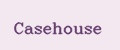 Casehouse