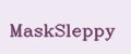 MaskSleppy