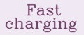 Fast charging