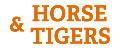 HORSE & TIGERS