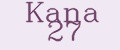Kana 27