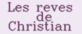 Les reves de Christian