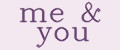 me&you