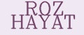 ROZ HAYAT