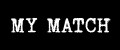 MY MATCH