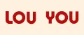LOU YOU
