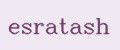 esratash