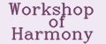 Workshop of Harmony