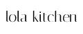 lola kitchen
