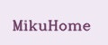 MikuHome
