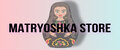 MS MATRYOSHKA STORE