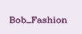 Bob_Fashion
