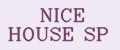 NICE HOUSE SP