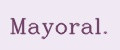Mayoral.