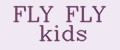 FLY FLY kids