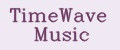 TimeWave Music