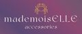 mademoisELLE accessories