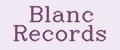 Blanc Records