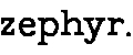 zephyr.