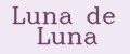 Luna de Luna