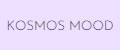 KOSMOS MOOD