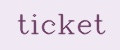 ticket