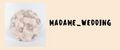 Madame_Wedding