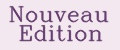 Nouveau Edition