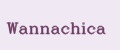 Wannachica