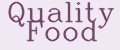 Quality Food